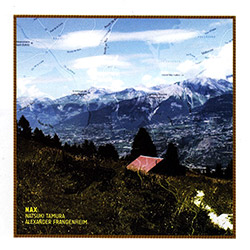 Tamura, Natsuki / Alexander Frangenheim: Nax (Creative Sources) Tamura, Natsuki / Alexander Frangenheim: Nax (Creative Sources)