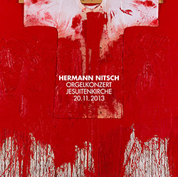 Nitsch, Hermann: Orgelkonzert Jesuitenkirche 20.11.2013