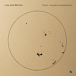 Martins, Luis Jose: Tentos - Invencoes E Encantamentos