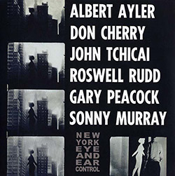 Ayler, Albert / Don Cherry / John Tchicai / Roswell Rudd / Gary Peacock / Sonny Murray: New York Eye (ESP-Disk)