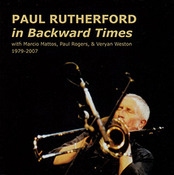 Rutherford, Paul: In Backward Times (1979-2007)