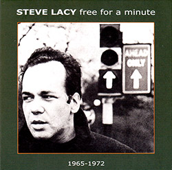 Lacy, Steve: Free for a Minute (1966-72) [2 CDs]