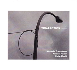 Frangenheim, Alexander / Nikolaus Neuser / Richard Scott: Trialectics <i>[Used Item]</i>