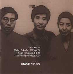 TON-KLAMI (Midori Takada / Kang Tae Hwan / Masahiko Satoh): Prophesy of Nue