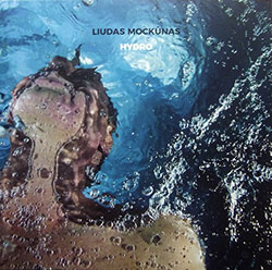 Mockunas, Liudas : Hydro [VINYL] (NoBusiness)