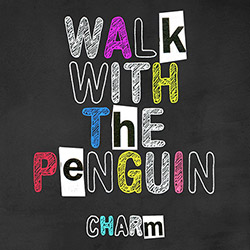 Walk With The Penguin: Charm