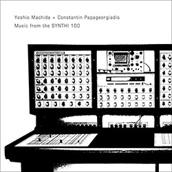 Yoshio Machida and Constantin Papageorgiadis: Music from the Synthi 100 (Amorfon)