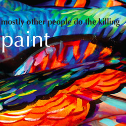 Mostly Other People Do the Killing: Paint (Hot Cup)