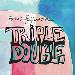 Fujiwara, Tomas : Triple Double [VINYL 2 LPs]