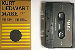Liedwart, Kurt : Mare [CASSETTE] (Mikroton Recordings)