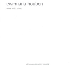 Houben, Eva-Maria: Voice With Piano