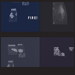 Fire!: The Hands (Rune Grammofon)