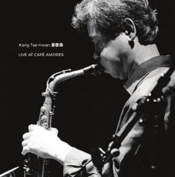 Hwan, Kang Tae : Live at Cafe Amores