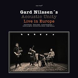 Nilssen's, Gard Acoustic Unity : Live in Europe  [VINYL 3 LPs + 3 CDs] (Clean Feed)