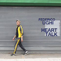 Ughi, Federico  (Ughi / Irwin / Snyder / Adu / Swanson): Heart Talk [CASSETTE + DOWNLOAD] (577 Records)