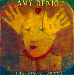 Amy Denio: The Big Embrace (Spoot Music)