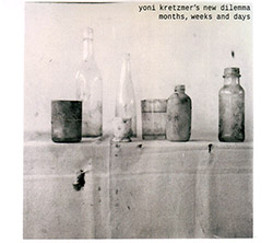 Kretzmer's, Yoni New Dilemma (Kretzmer / Loriot / Hoffamn / Sinton / Niggenkemper / Van Hemmen): Mon