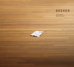 Martin, Aaron / Machinefabriek: Seeker