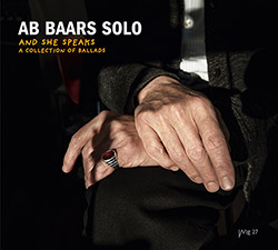 Baars, Ab: Solo: And She Speaks | A Collection Of Ballads