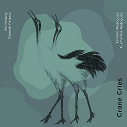 Masing / Petzold / Rodrigues / Rodrigues: Crane Cries