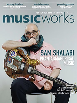 Musicworks: #130 Spring 2018 [MAGAZINE + CD] (Musicworks)