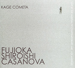 Fujioka / Shiroishi / Casanova: Kage Cometa