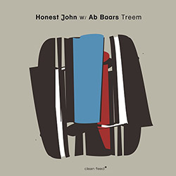 Honest John w/ Ab Baars: Treem (Clean Feed)