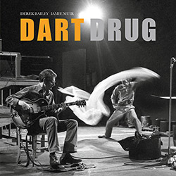 Bailey, Derek / Jamie Muir: Dart Drug [VINYL] (Honest Jons Records)