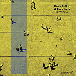 Ballou, Dave / Beephonk: The Windup