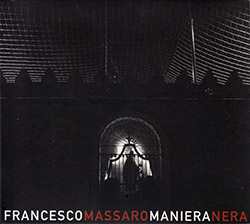 Massaro, Francesco: Maniera Nera (Creative Sources)