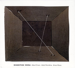Cirera, Albert / Abdul Moimeme / Alvaro Rosso: Dissection Room