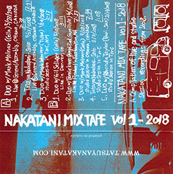 Nakatani, Tatsuya: Nakatani Mixtape Vol 1 - 2018 [CASSETTE]