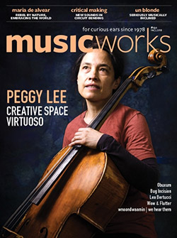 Musicworks: #131 Fall 2018 [MAGAZINE + CD]