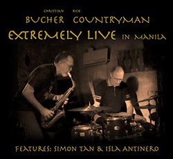 Bucher / Countryman (w/ Simon Tan / Isla Antinero): Extremely Live in Manila (ChapChap Records)