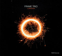 Frame Trio (Luis Vincente / Marcelo Dos Reis / Nils Vermeulen): Luminaria