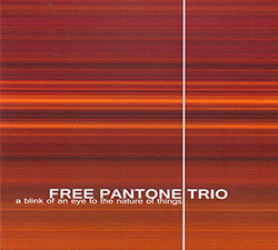 Free Pantone Trio: A Blink Of An Eye To The Nature Of Things