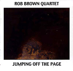 Brown, Rob Quartet: Jumping Off The Page