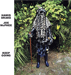 McPhee, Joe / Hamid Drake: Keep Going (Corbett vs. Dempsey)