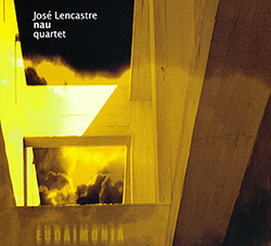 Lencastre, Jose Nau Quartet: Eudaimonia