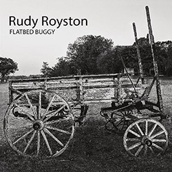 Royston, Rudy: Flatbed Buggy (Greenleaf Music)