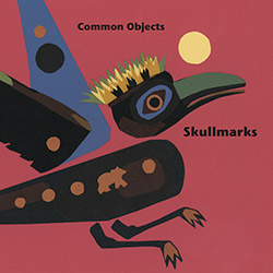 Common Objects (Davies / Butcher / Davies / Lapelyte / Patterson / Thomas): Skullmarks (Meenna)