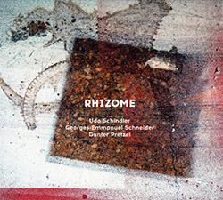 Schindler, Udo / Georges-Emmanuel Schneider / Gunter Pretzel: Rhizome