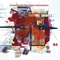 Orchestra Of The Upper Atmosphere: Theta Four (Discus) Orchestra Of The Upper Atmosphere: Theta Four (Discus)