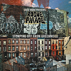 Ward, Greg Presents Rogue Parade: Stomping Off From Greenwood