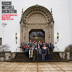 Mitchell, Roscoe Orchestra: Littlefield Concert Hall Mills College (Wide Hive) Mitchell, Roscoe Orchestra: Littlefield Concert Hall Mills College (Wide Hive)