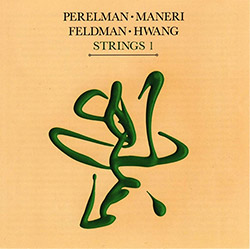 Perelman, Ivo / Mat Maneri / Mark Feldman / Jason Hwang: Strings 1 (Leo Records)