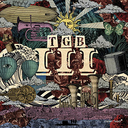 TGB (Carolino / Delgado / Frazao): III (Clean Feed) TGB (Carolino / Delgado / Frazao): III (Clean Feed)