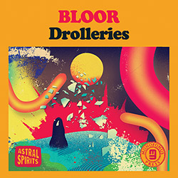 Bloor: Drolleries