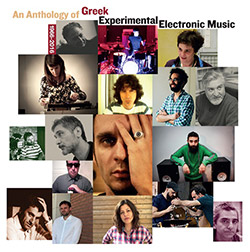 Various Artists: An Anthology of Greek Experimental Electronic Music 1966-2016 [2 CDs] (Sub Rosa)