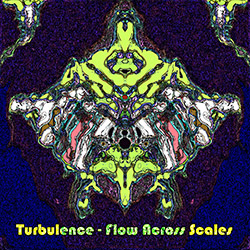 Turbulence: Flow Across Scales (Evil Clown)